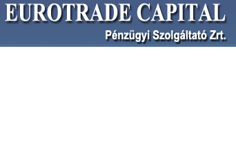 EUROTRADE CAPITAL Pénzügyi Szolgáltató zrt. 